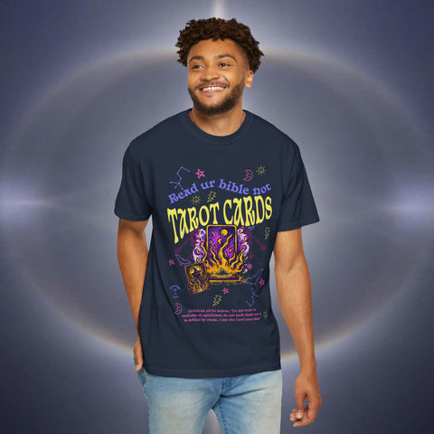 Don't Read Tarot Cards Garment-Dyed T-shirt