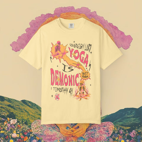 Yoga is Demonic Garment-Dyed T-shirt