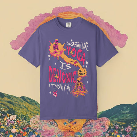 Yoga is Demonic Garment-Dyed T-shirt