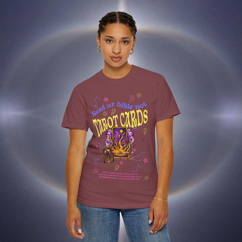 Don't Read Tarot Cards Garment-Dyed T-shirt