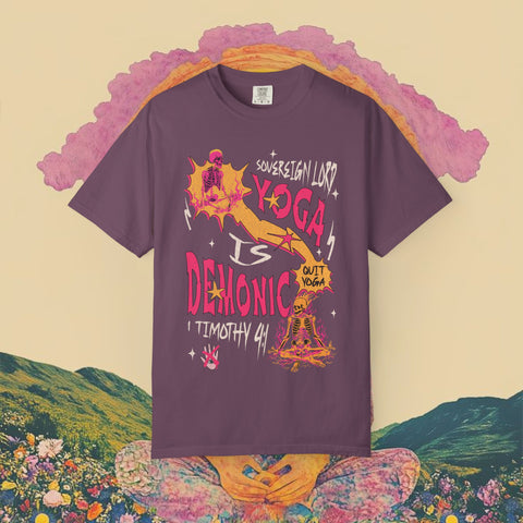 Yoga is Demonic Garment-Dyed T-shirt