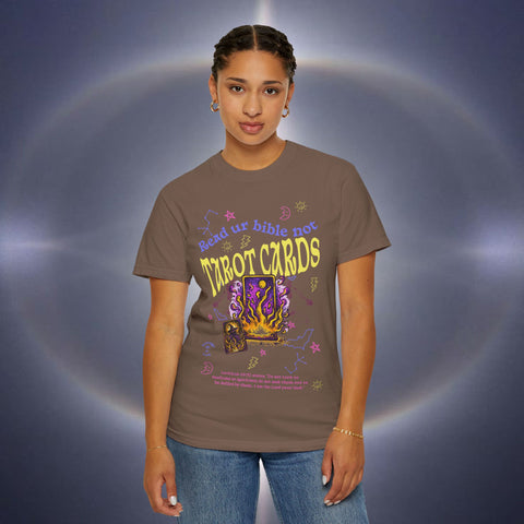 Don't Read Tarot Cards Garment-Dyed T-shirt