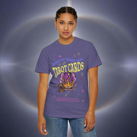 Don't Read Tarot Cards Garment-Dyed T-shirt