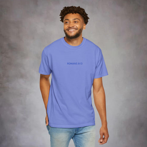 Unisex Romans 8:13 Garment-Dyed Tee