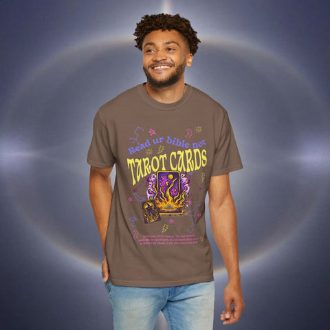 Don't Read Tarot Cards Garment-Dyed T-shirt