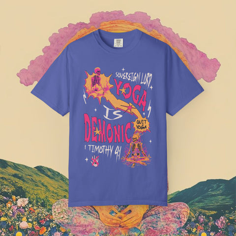 Yoga is Demonic Garment-Dyed T-shirt