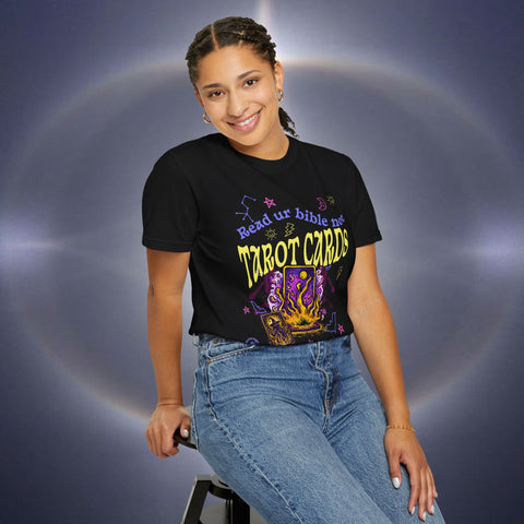 Don't Read Tarot Cards Garment-Dyed T-shirt