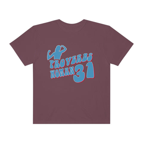 Proverbs 31 Garment-Dyed Tee - Lord of LordsT-Shirt
