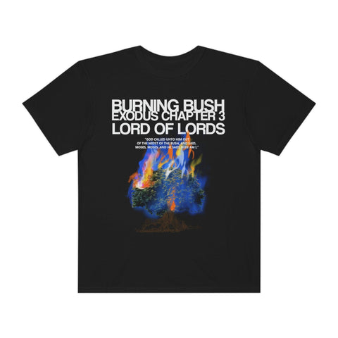 Unisex Burning Bush Garment-Dyed Tee - Lord of LordsT-Shirt