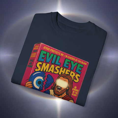 Evil Eye Smashers Garment-Dyed T-shirt