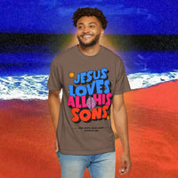 Jesus Loves all his sons Garment-Dyed T-shirt