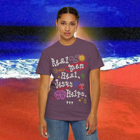 Real Men Heal Garment-Dyed T-shirt