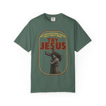Try Jesus Garment-Dyed T-shirt