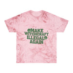 Make Witchcraft Illegal Again Color Blast Tee