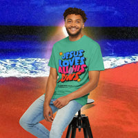 Jesus Loves all his sons Garment-Dyed T-shirt