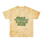 Make Witchcraft Illegal Again Color Blast Tee
