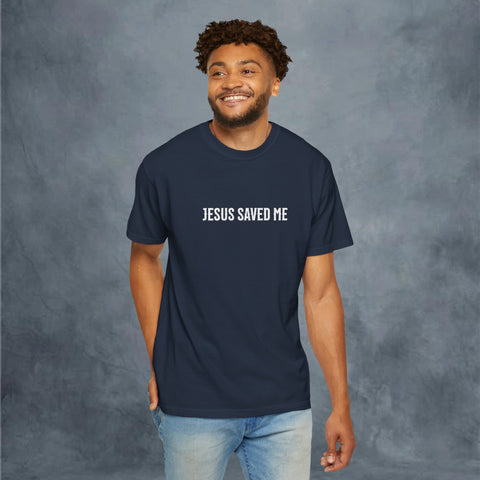 Jesus Saved Me Garment-Dyed T-shirt