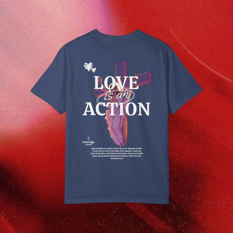 Love is an Action Garment-Dyed T-Shirt