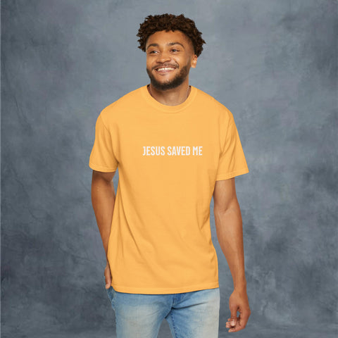 Jesus Saved Me Garment-Dyed T-shirt