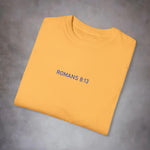 Romans 8:13 Garment-Dyed Tee