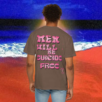 Men will be Suicide Free Garment-Dyed T-shirt