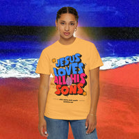 Jesus Loves all his sons Garment-Dyed T-shirt