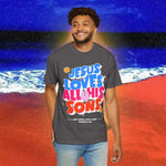 Jesus Loves all his sons Garment-Dyed T-shirt