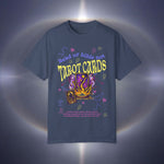 Don't Read Tarot Cards Garment-Dyed T-shirt