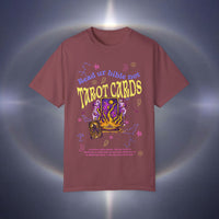 Don't Read Tarot Cards Garment-Dyed T-shirt