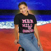 Men will be Suicide Free Garment-Dyed T-shirt