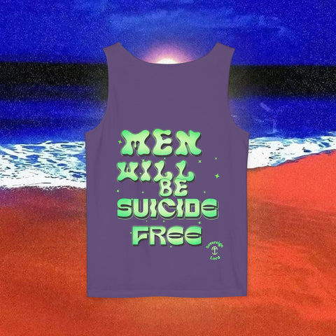 Men Will be Suicide Free Garment-Dyed Tank Top