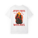 Jesus Saves Witches Garment-Dyed T-shirt