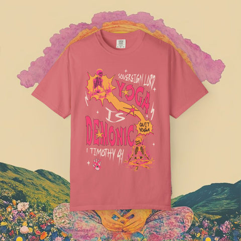 Yoga is Demonic Garment-Dyed T-shirt
