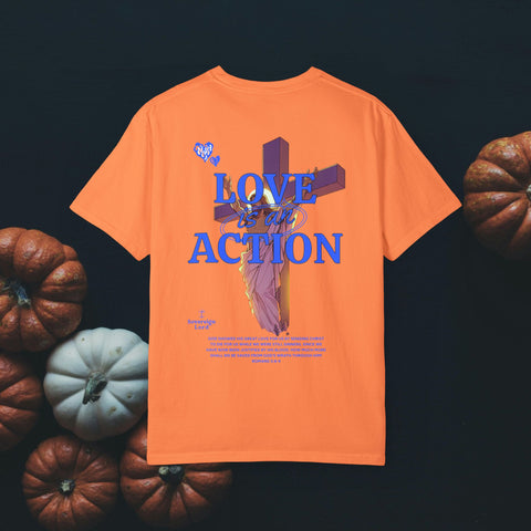 Love is an Action Garment-Dyed T-Shirt