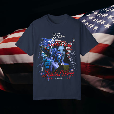 Make America Jezebel Free Garment-Dyed T-shirt