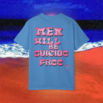 Men will be Suicide Free Garment-Dyed T-shirt
