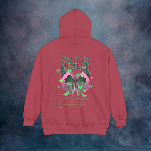 May Ye Be Healed Garment-Dyed Hoodie