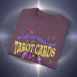 Don't Read Tarot Cards Garment-Dyed T-shirt