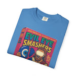 Evil Eye Smashers Garment-Dyed T-shirt