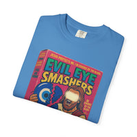 Evil Eye Smashers Garment-Dyed T-shirt