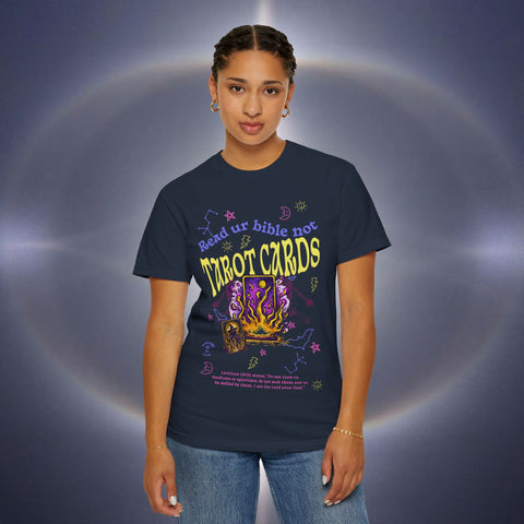 Don't Read Tarot Cards Garment-Dyed T-shirt