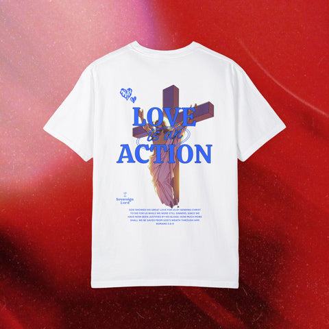 Love is an Action Garment-Dyed T-Shirt