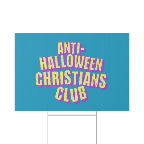 Anti Halloween Club Lawn Sign