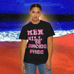 Men will be Suicide Free Garment-Dyed T-shirt