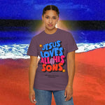 Jesus Loves all his sons Garment-Dyed T-shirt