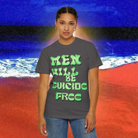 Men will be Suicide Free Garment-Dyed T-shirt
