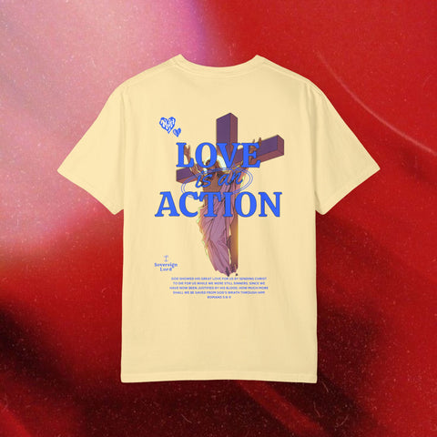 Love is an Action Garment-Dyed T-Shirt