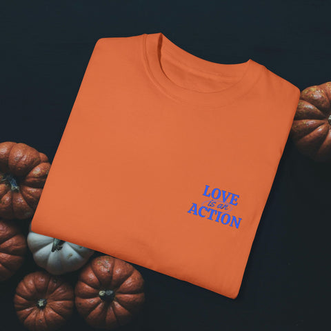 Love is an Action Garment-Dyed T-Shirt