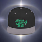 Make Witchcraft illegal Again Snapback