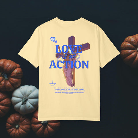 Love is an Action Garment-Dyed T-Shirt